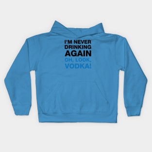 Oh, Look, VODKA! Kids Hoodie